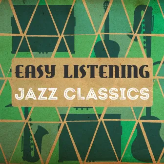 Easy Listening Jazz Classics by Easy Listening Instrumentals