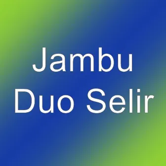 Duo Selir by Jambu