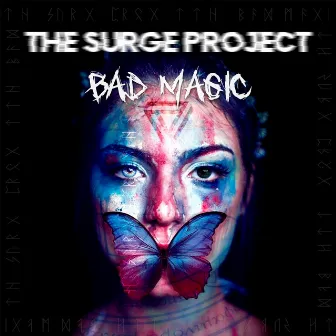 Bad Magic by The Surge Project