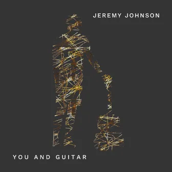 You and Guitar by Jeremy Johnson