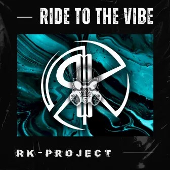 Ride The Vibe by GAZMATEK RECORDS