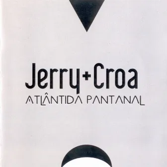 Atlântida Pantanal by Jerry Espíndola