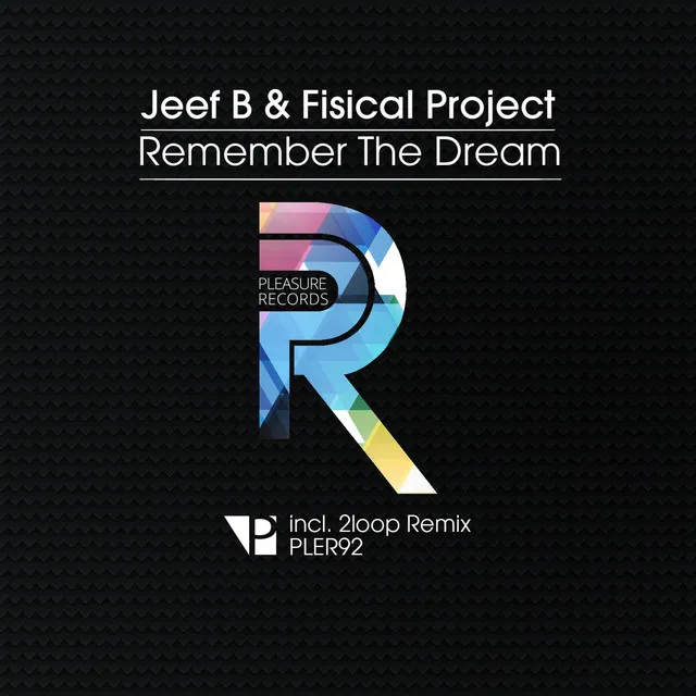 Remember the Dream - 2Loop Remix