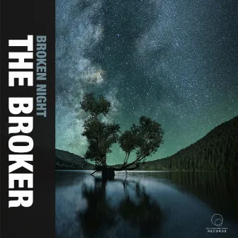 Broken Night by The Broker