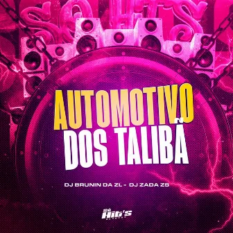 Automotivo Dos Talibã by DJ ZADA ZS