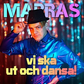 Vi ska ut och dansa! by Marras