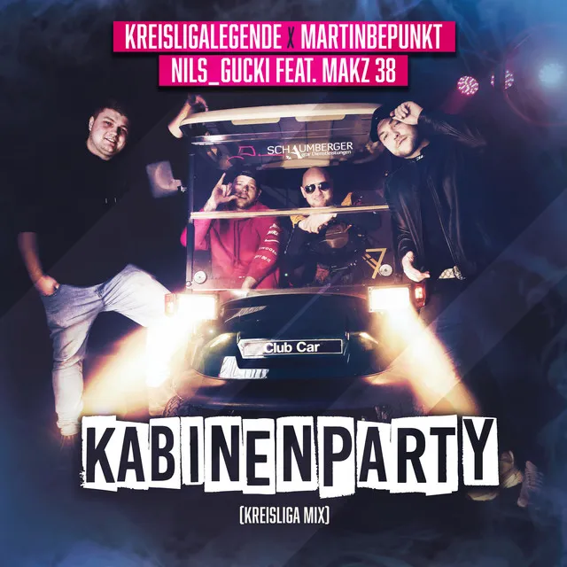 Kabinenparty (feat. MAKZ 38) - Kreisliga Mix