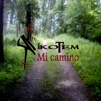 Mi Camino (2021 Remastered Version) by SikoTem