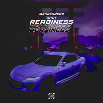 Readiness by MXRDERDEAD