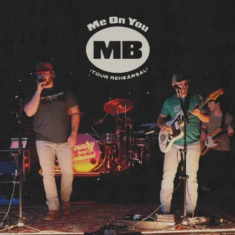 Me On You (Tour Rehearsal) by Muscadine Bloodline