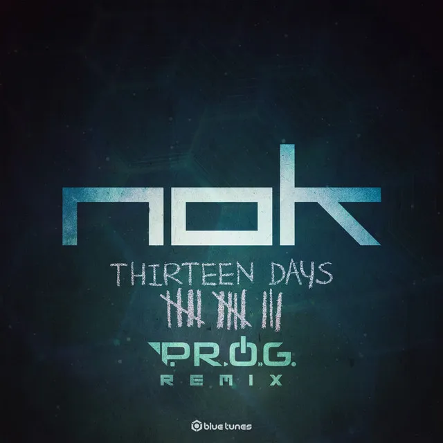 Thirteen Days - P.R.O.G. Remix