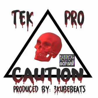 Caution by Tek Pro