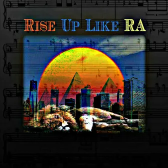 Rise up Like RA by @BESSbad