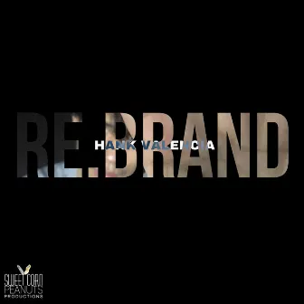 RE.brand by Hank Valencia