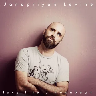 Face Like A Moonbeam by Janapriyan Levine