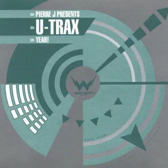 Yeah! by U-Trax