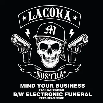 Mind Your Business b/w Electronic Funeral by Slaine