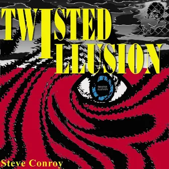 Twisted Illusion by Steve Conroy