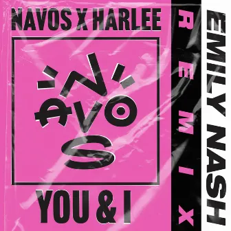 You & I (Emily Nash Remix) by Navos