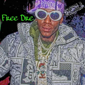 Free Dre by LilDrip22