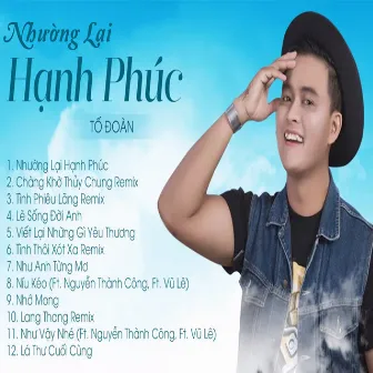 Nhường Lại Hạnh Phúc by Tố Đoàn