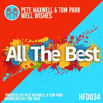 Well Wishes by Pete Maxwell