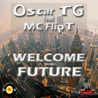 Welcome to the Future by FlipT