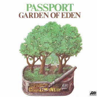 Garden Of Eden by Passport