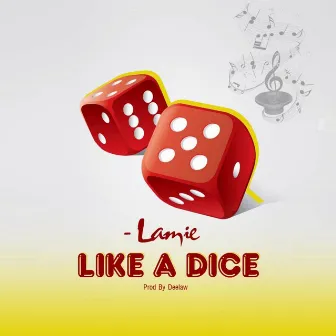 Like A Dice by Lamie