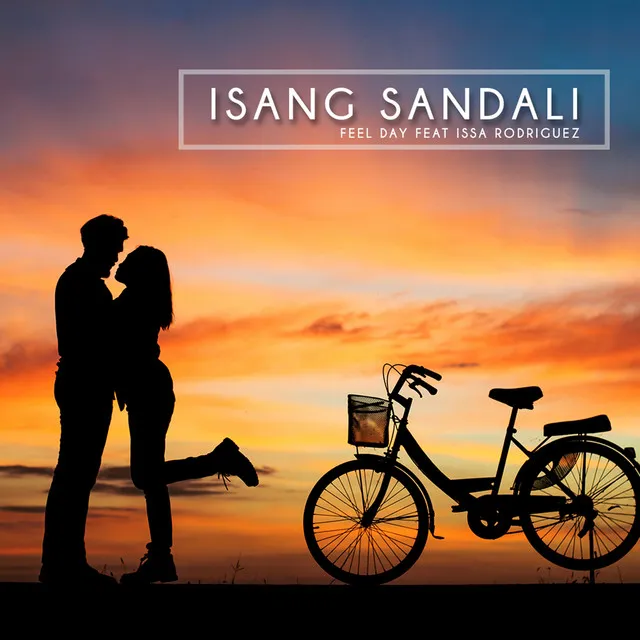 Isang Sandali (feat. Issa Rodriguez)