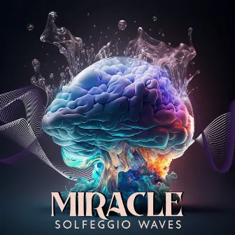 Miracle Solfeggio Waves: Relieve Anxiety, Depression, Insomnia and Pain Caused by Stress by John Solfeggio