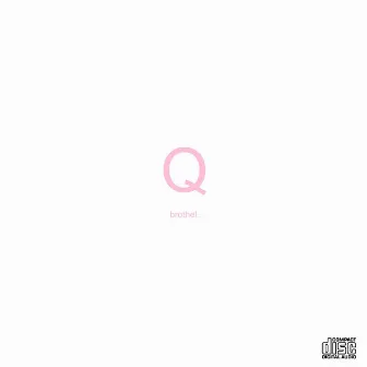 Q by Brothel