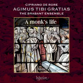 Rore: Agimus tibi gratias by The Brabant Ensemble