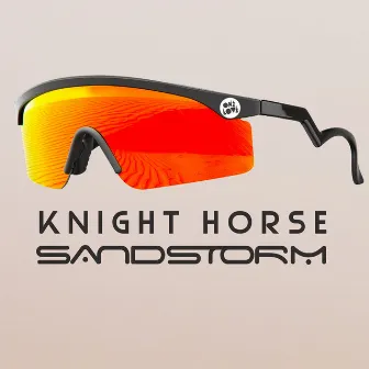 Sandstorm (Club Mix) by Knight Horse