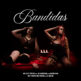 Bandidas by Are Flx