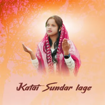 Katai Sundar Lage (Sadri Devotional Song ) by Jharna Bara