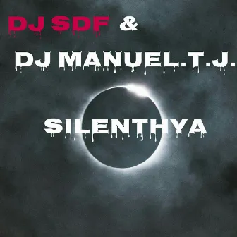 Silenthya by DJ SDF