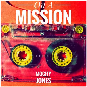 On A Mission by Mocity Jones