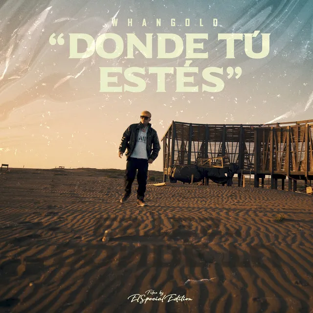 DONDE TÚ ESTÉS