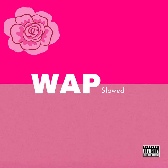 Wap Slowed