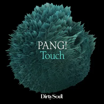 Touch by PANG!