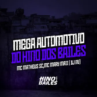 Mega Automotivo Hino dos Bailes by MC Matheus SC