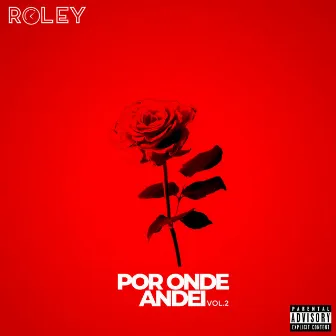 POR ONDE ANDEI VOL. 2 by Roley