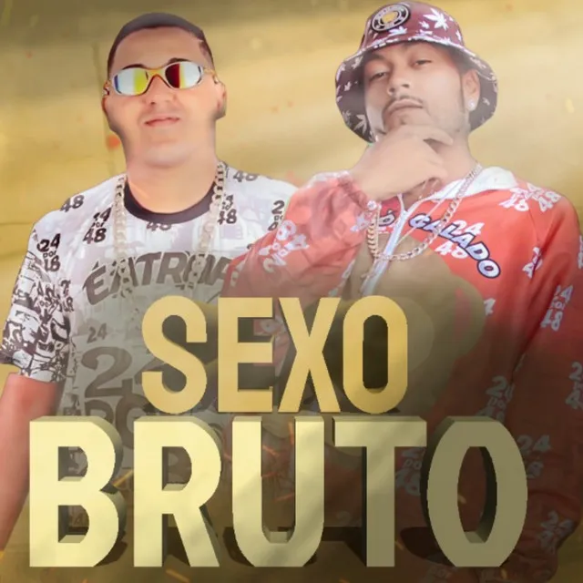 Sexo Bruto