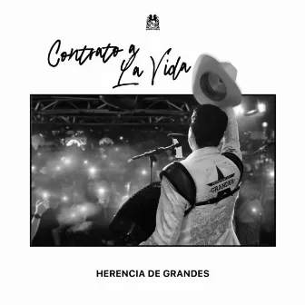 Contrato A La Vida by Herencia De Grandes