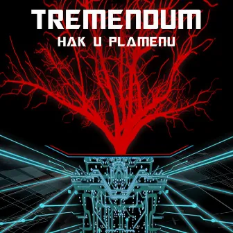 Hak U Plamenu by Tremendum