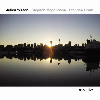 Trio-Live by Julien Wilson