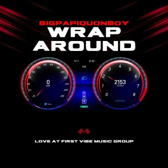 Wrap Around by BigPapiQuonBoy