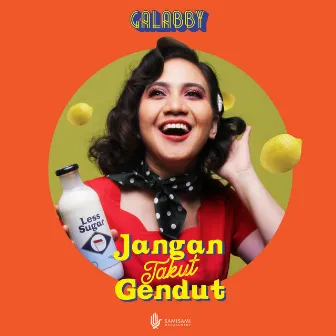 Jangan Takut Gendut by Galabby