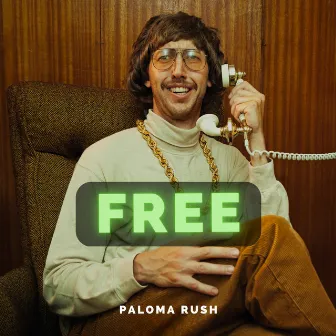 Free by Paloma Rush